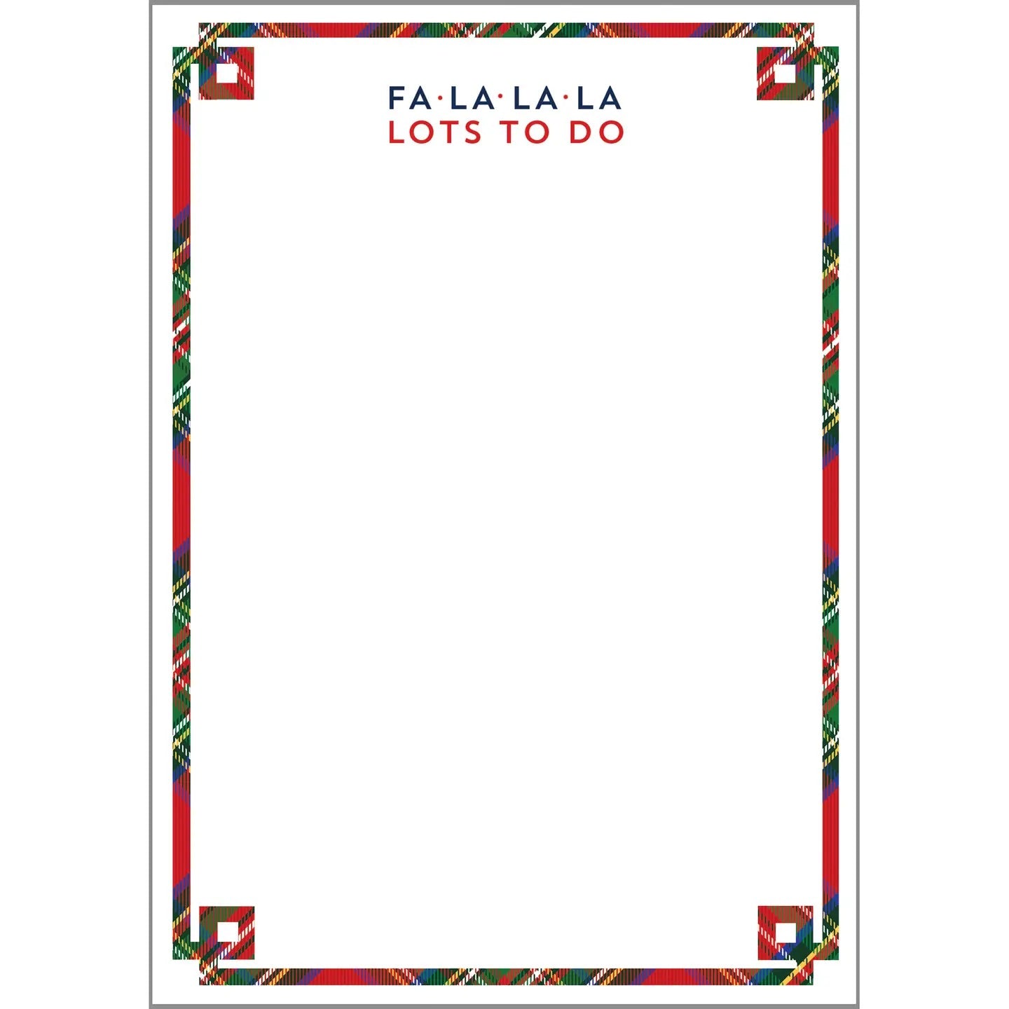 5"x7" FA LA LA LOTS TO DO Christmas Notepad