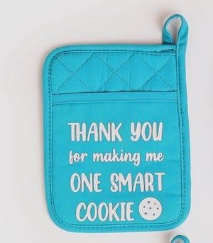 Teacher Pot Holder Gift - Turquoise/Thank You For Making Me One Smart Cookie