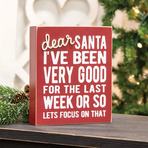 Dear Santa, I've Been Very Good Box Sign